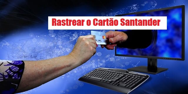rastrear cartão de crédito Santander