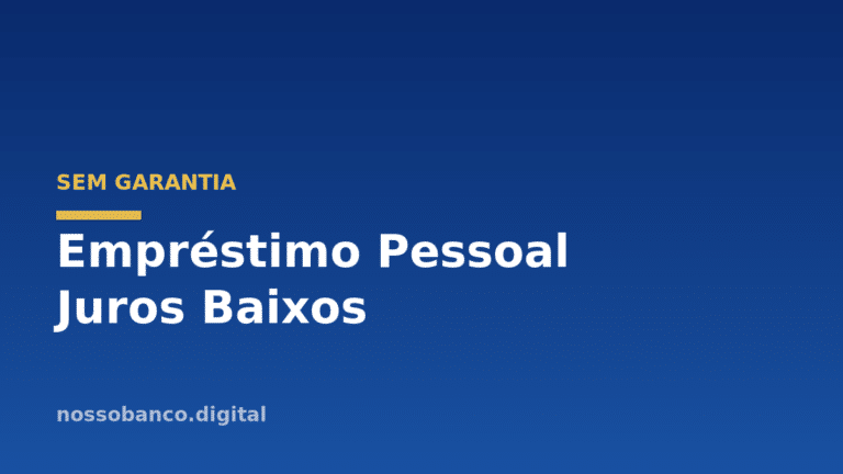 Empréstimo Pessoal Juros Baixos: compare as menores taxas (até negativado)